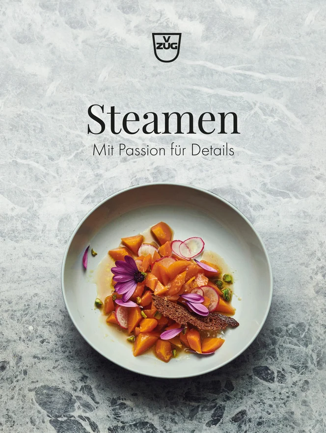 V-ZUG Rezeptbuch "Steamen. Mit Passion für Details" 1063711 V-ZUG Rezeptbuch "Steamen. Mit Passion für Details" 1063711
